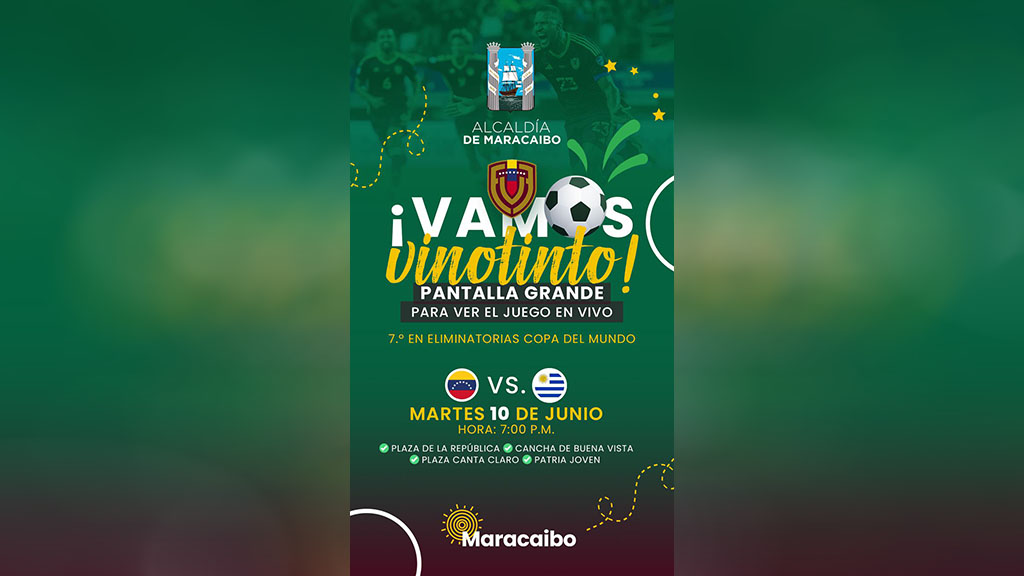 Alcaldía de Maracaibo instalará cuatro pantallas gigantes para vibrar con el Venezuela vs. Uruguay